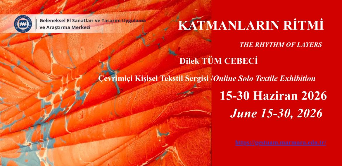 Dilek Tüm Cebeci "KATMANLARIN RİTMİ" Çevrimiçi Kişisel Tekstil Sergisi, 15 - 30 Haziran 2026