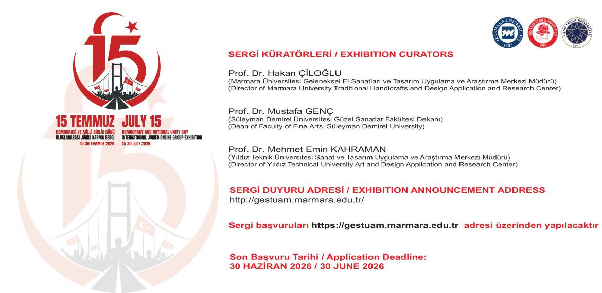 15 TEMMUZ DEMOKRASİ VE MİLLİ BİRLİK GÜNÜ ULUSLARARASI JÜRİLİ ÇEVRİMİÇİ KARMA SERGİ, 15 – 30 TEMMUZ 2026